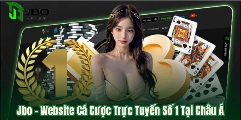 JBO – Nhà Cái Cá Cược Hàng Đầu Châu Á Với Trải Nghiệm Đỉnh Cao 18 jbo
